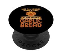 No Todos los héroes Usan Capas, Algunos Hacen Pan de ajo PopSockets PopGrip Adhesivo