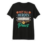 No Todos los héroes Usan Capas Algunos Tienen Patas rescatan a un Amante de los Animales Camiseta Premium