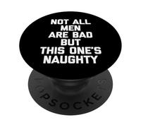 No Todos los Hombres Son Malos, Pero Este es Travieso - Funny Guys Men PopSockets PopGrip Adhesivo