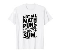 No Todos los Juegos de Palabras matemáticas Son terribles, Solo Suma Camiseta