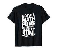 No Todos los Juegos de Palabras matemáticas Son terribles, Solo Suma Camiseta