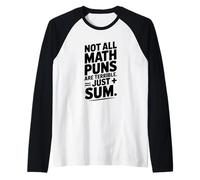 No Todos los Juegos de Palabras matemáticas Son terribles, Solo Suma Camiseta Manga Raglan