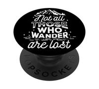 No Todos los Que deambulan están Perdidos: declaración: Viajar es Divertido PopSockets PopGrip Adhesivo