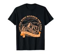 No todos los que deambulan están perdidos pero yo estoy de excursión Camiseta