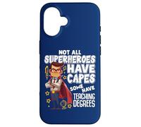 No Todos los superhéroes Tienen Capas, Algunos Tienen títulos de enseñanza Carcasa para iPhone 16