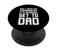 No toques el termostato ya está configurado para papá humor PopSockets PopGrip Adhesivo