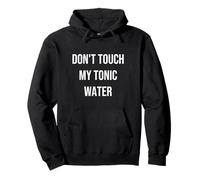 No toques mi Agua tónica Sudadera con Capucha