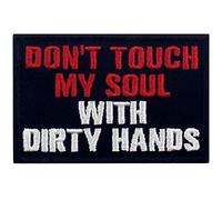 No toques mi alma con manos sucias Broche Bordado de Gancho y Parche de Gancho y bucle de cierre