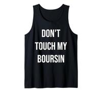 No toques mi Boursin Comida Divertida Amante de la Camiseta sin Mangas