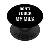 No toques mi Leche Comida Divertida Amante de la gastronomía PopSockets PopGrip Adhesivo