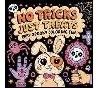 No Tricks Just Treats: Easy Spooky Coloring Fun For Adults and Teens Featuring Halloween Theme
