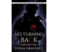 No Turning Back: A dalliance that’s dangerous, consuming, ruinous