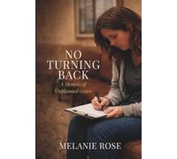 No Turning Back: A Memoir of Unplanned Grace
