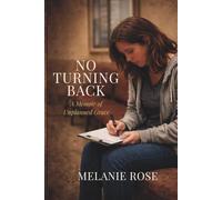 No Turning Back: A Memoir of Unplanned Grace
