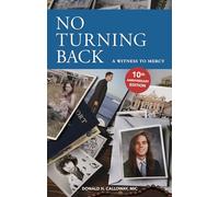 No Turning Back: A Witness to Mercy, 10th Anniversary Edition [Idioma Inglés]