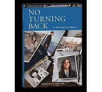 No Turning Back: A Witness to Mercy 10th Anniversary Edition [USA] [DVD]