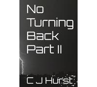 No Turning Back Part II