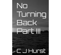 No Turning Back Part III