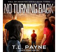 No Turning Back (The Fall of Houston Series)