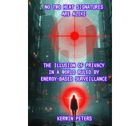 No Two Heat Signatures Are Alike: The Illusion of Privacy in a World Ruled by Energy-Based Surveillance