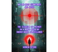 No Two Heat Signatures Are Alike: The Illusion of Privacy in a World Ruled by Energy-Based Surveillance