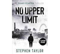 No Upper Limit: 8 (The Danny Pearson Thriller Series)