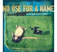 No Use for a Name - Feel Good Record of the Year [Vinilo]
