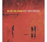 No Use for a Name - Keep Them Confused