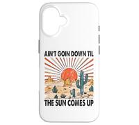 No va a bajar hasta que el sol salga Carcasa para iPhone 16