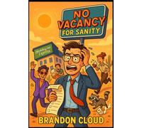No Vacancy For Sanity (The Express Lane to Chaos)