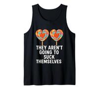 No Van a chuparse a sí mismos Gracioso Inapropiado Camiseta sin Mangas