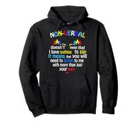 No Verbal no Significa Que no Tenga Nada Que Decir Sudadera con Capucha