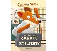 No volies karate, Stilton?: Geronimo Stilton 37 (GERONIMO STILTON. ELS GROCS)