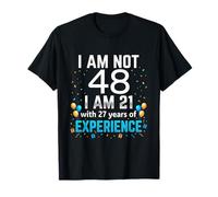 No voy a Cumplir 48 años, Broma Divertida de 48 años, Humor de cumpleaños Camiseta