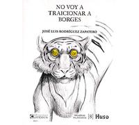 No Voy A Traicionar A Borges