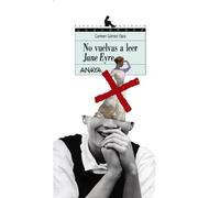 No vuelvas a leer a Jane Eyre (Literatura Juvenil (A Partir De 12 Años) - Espacio Abierto)