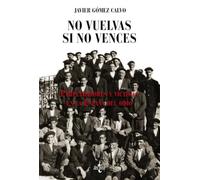 No vuelvas si no vences: Perpetradores y víctimas en la España del odio (Ciencia Política - Semilla y Surco - Serie de Ciencia Política)