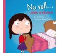 No Vull Anar A Dormir