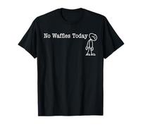 No Waffles Today Fun Humor for Waffle fan rest Camiseta