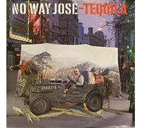 No Way Jose - Tequila - No Way Jose 12"