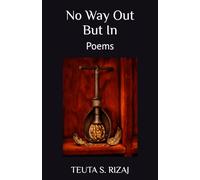 No Way Out But In: Poems