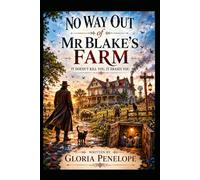 No Way Out Of Mr Blake's Farm: It doesn't Kill You, It Erases You