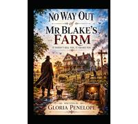 No Way Out Of Mr Blake's Farm: It doesn't Kill You, It Erases You
