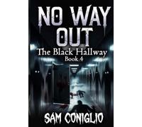 No Way Out: The Black Hallway: 3