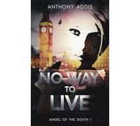 No Way To Live (Angel of the South)