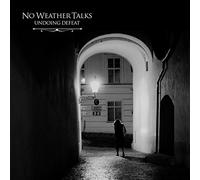 No Weather Talks - Undoing Defeat (+Download) [Vinilo]