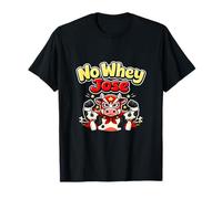 No Whey Jose Funny Cow Luchador Country Farm Juego de Palabras Camiseta