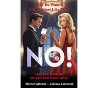 NO! Why Do Women Always Start Like This?: (And How to Survive the YES That Comes After)