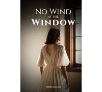 No Wind at the Window
