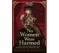 No Women Were Harmed